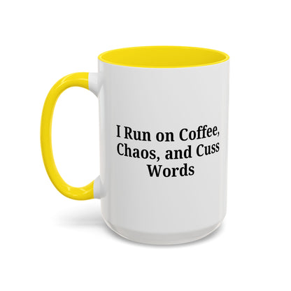 Funny Black Accent Coffee Mug - "I Run on Coffee, Chaos, and Cuss Words" - Ideal Gift for Coffee Lovers - TRV