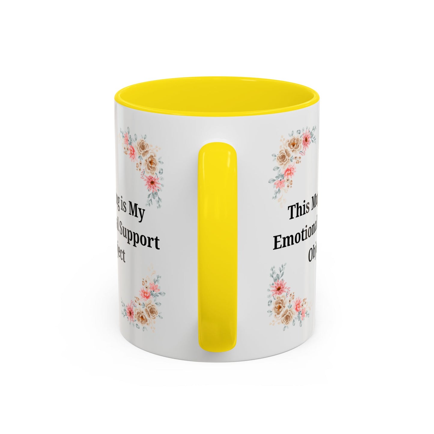 Floral Emotional Support Coffee Mug, Coffee Lover Gift, Funny Mug, Self-Care Necessity, Floral Design Mug, Unique Gift for Friends