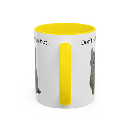 Cute Cat Coffee Mug - "Don't Rush, It's Hot!" - TRV