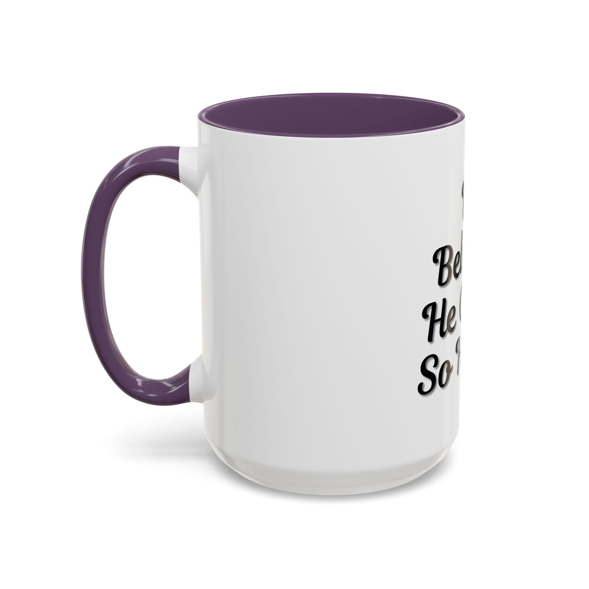 Inspirational Accent Coffee Mug - 'He Believed He Could, So He Did' - Perfect Gift for Motivational Moments - TRV
