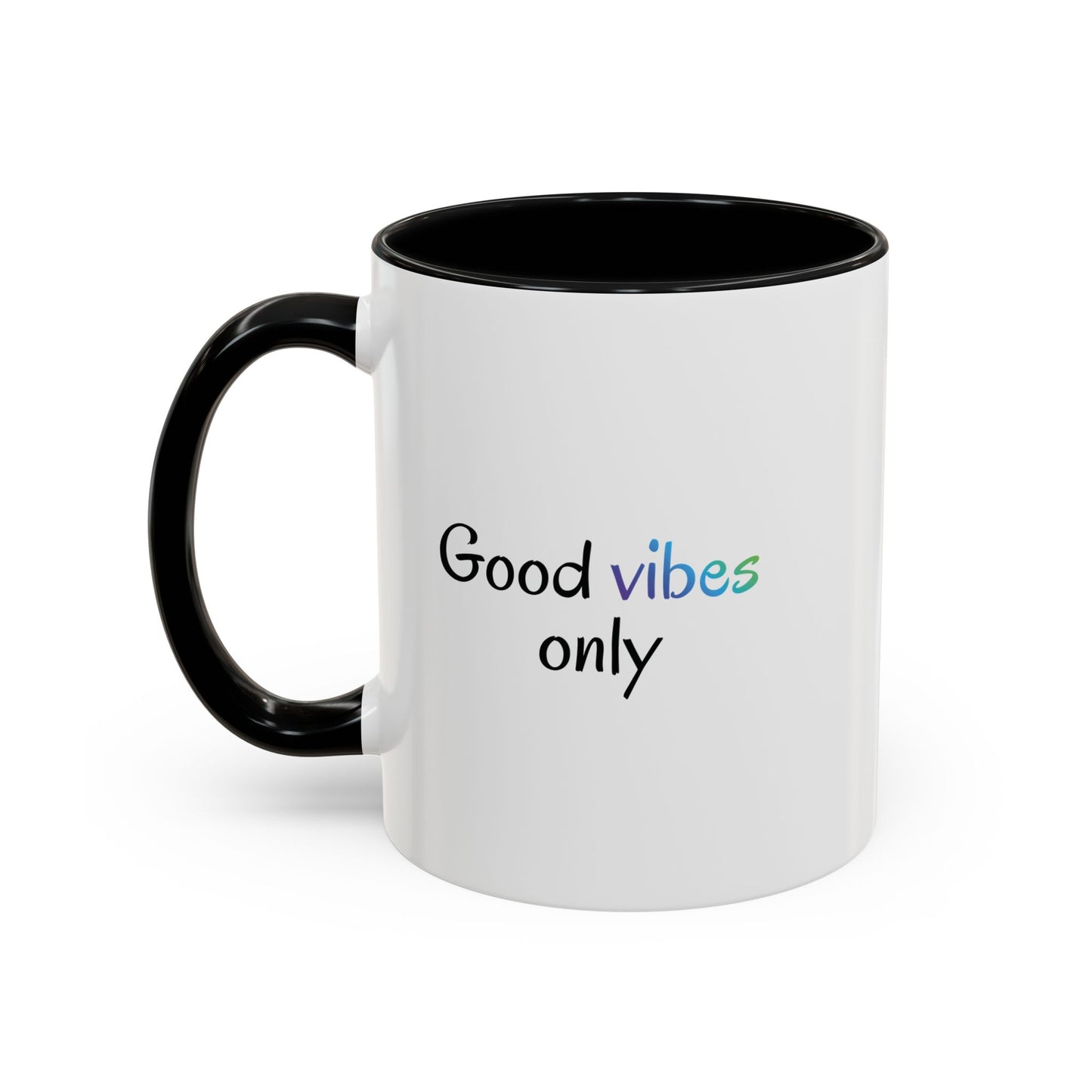 Good Vibes Only Accent Coffee Mug - Positive Energy 11 & 15oz Cup for Happiness, Inspirational Gift, Morning Motivation, Ceramic Tea Cup,