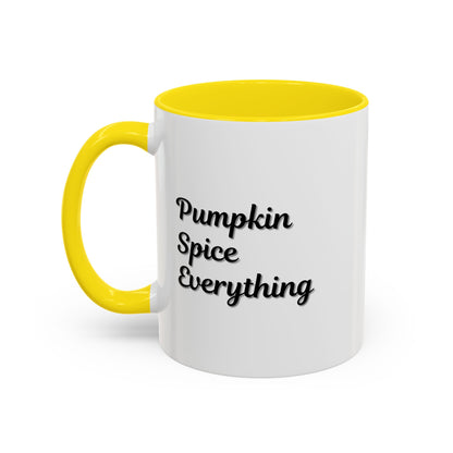 Pumpkin Spice Everything Accent Coffee Mug — Fall Seasonal 11/15oz