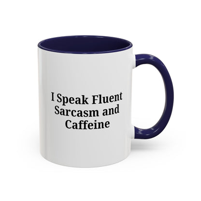 Sarcastic Accent Coffee Mug, Funny Gift for Coffee Lovers, Perfect for Office, Birthdays, Humor Lovers, Black Handle Mug - TRV