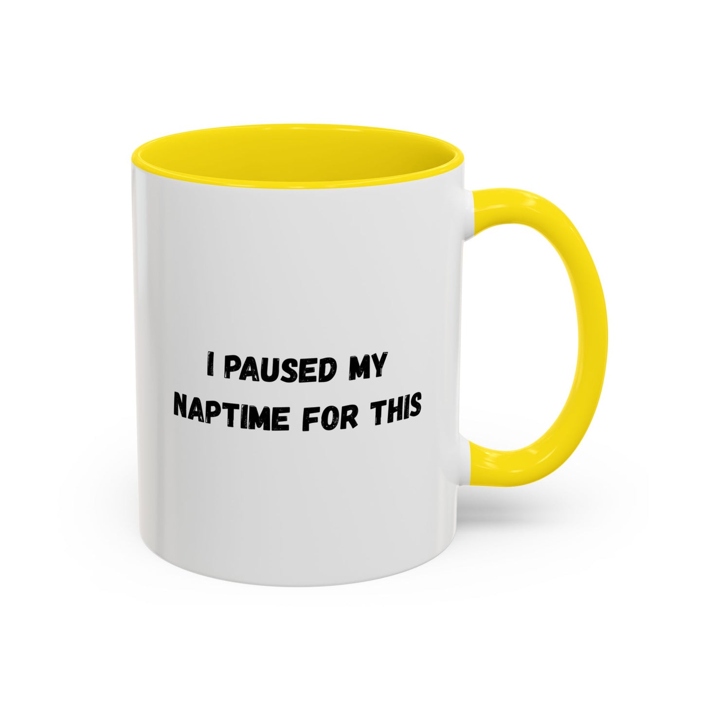 Humorous Coffee Mug | I Paused My Naptime For This | Perfect Gift for Busy Moms, Teachers, or Coffee Lovers