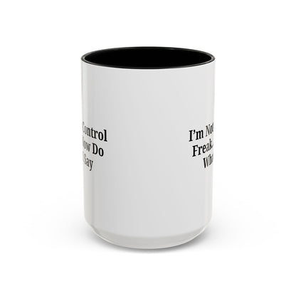 Funny Accent Coffee Mug - I'm Not a Control Freak, Gift for Boss/Office, Unique Tea Cup, Ideal for Birthdays, Humor Lovers - TRV