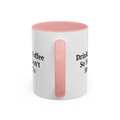 Humorous Coffee Mug - Perfect Gift for Coffee Lovers, Fun Office Decor, Unique Birthday Present, Quirky Kitchenware, Snarky Coffee Cup - TRV