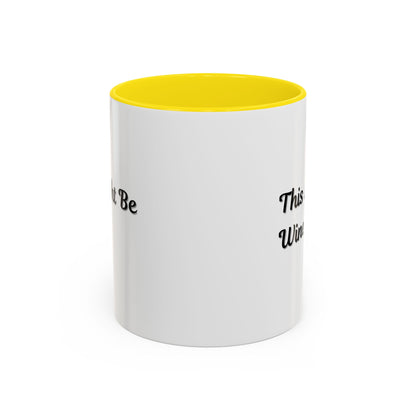 Funny Coffee Mug - "This Might Be Wine" - Perfect for Wine Lovers