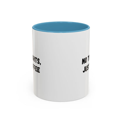 No Thoughts Just Coffee Mug - Fun Coffee Cup, Perfect for Coffee Lovers, Gift for Birthdays, Office Essentials, Unique Caffeine Lover's