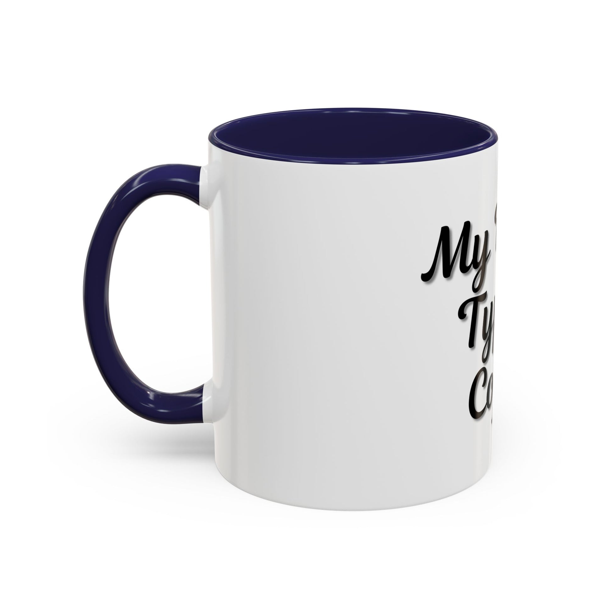 My Blood Type is Coffee Accent Mug - Perfect Gift for Coffee Lovers - TRV
