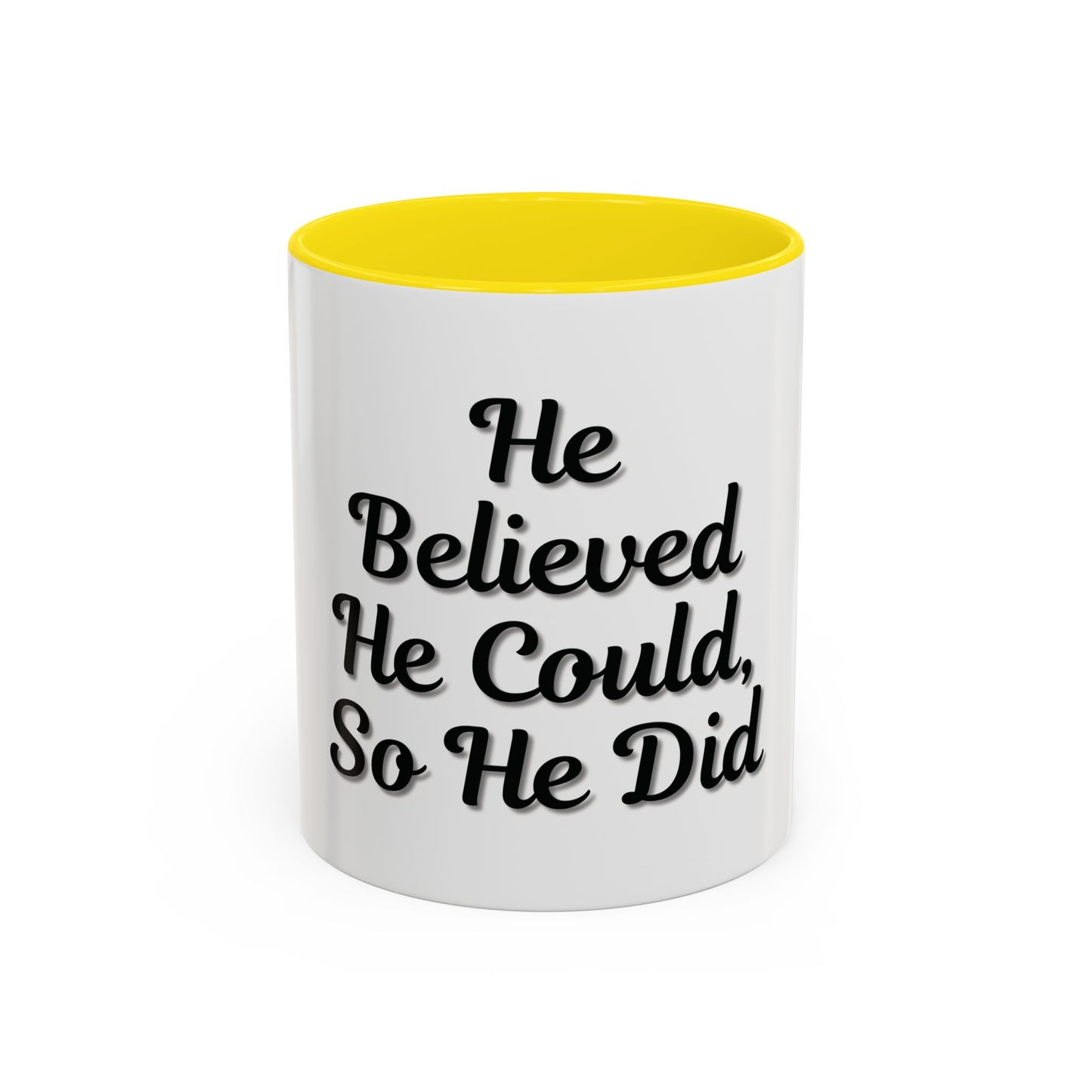 Inspirational Accent Coffee Mug - 'He Believed He Could, So He Did' - Perfect Gift for Motivational Moments - TRV