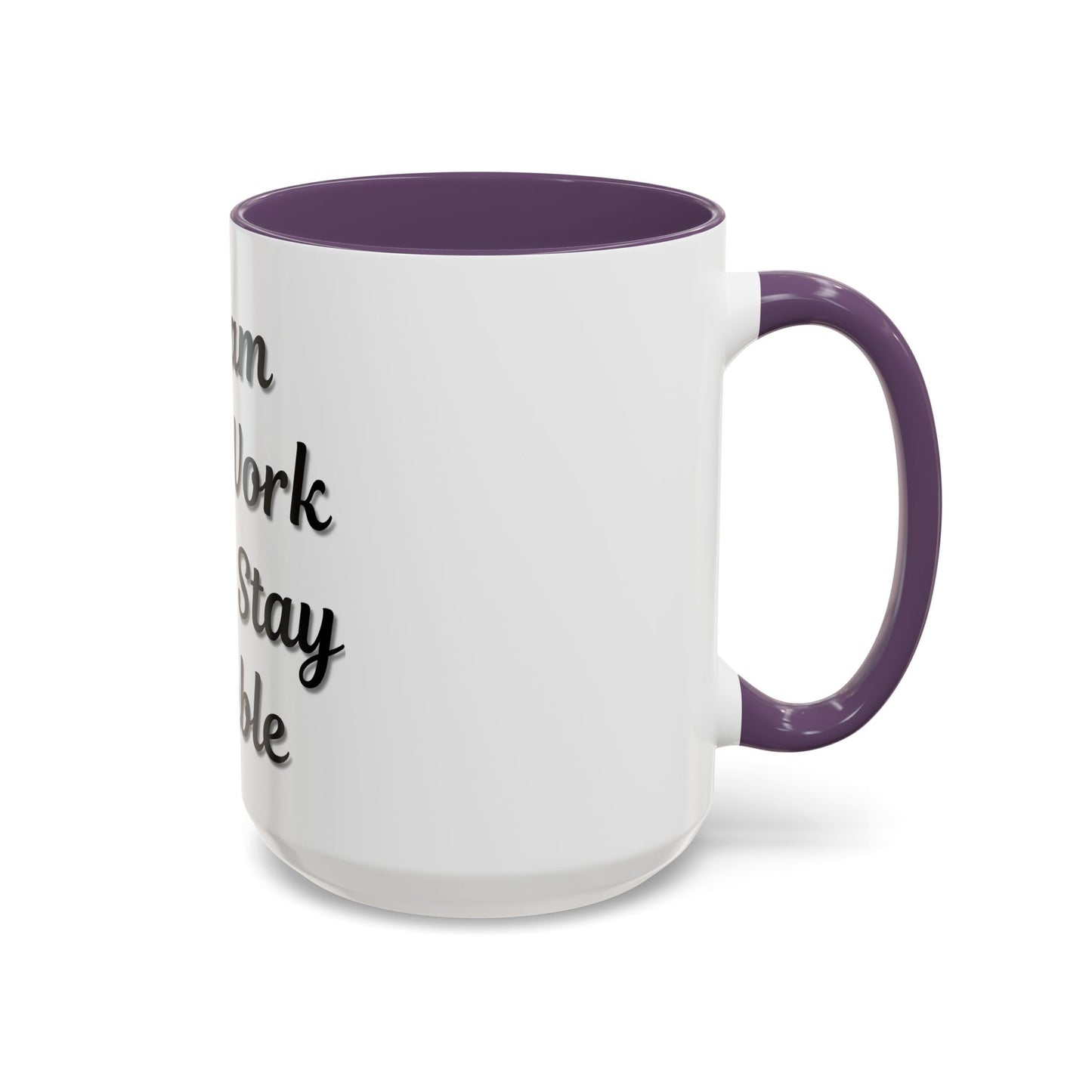 Inspirational Accent Coffee Mug - "Dream Big, Work Hard, Stay Humble" - Motivational 11/15oz - TRV