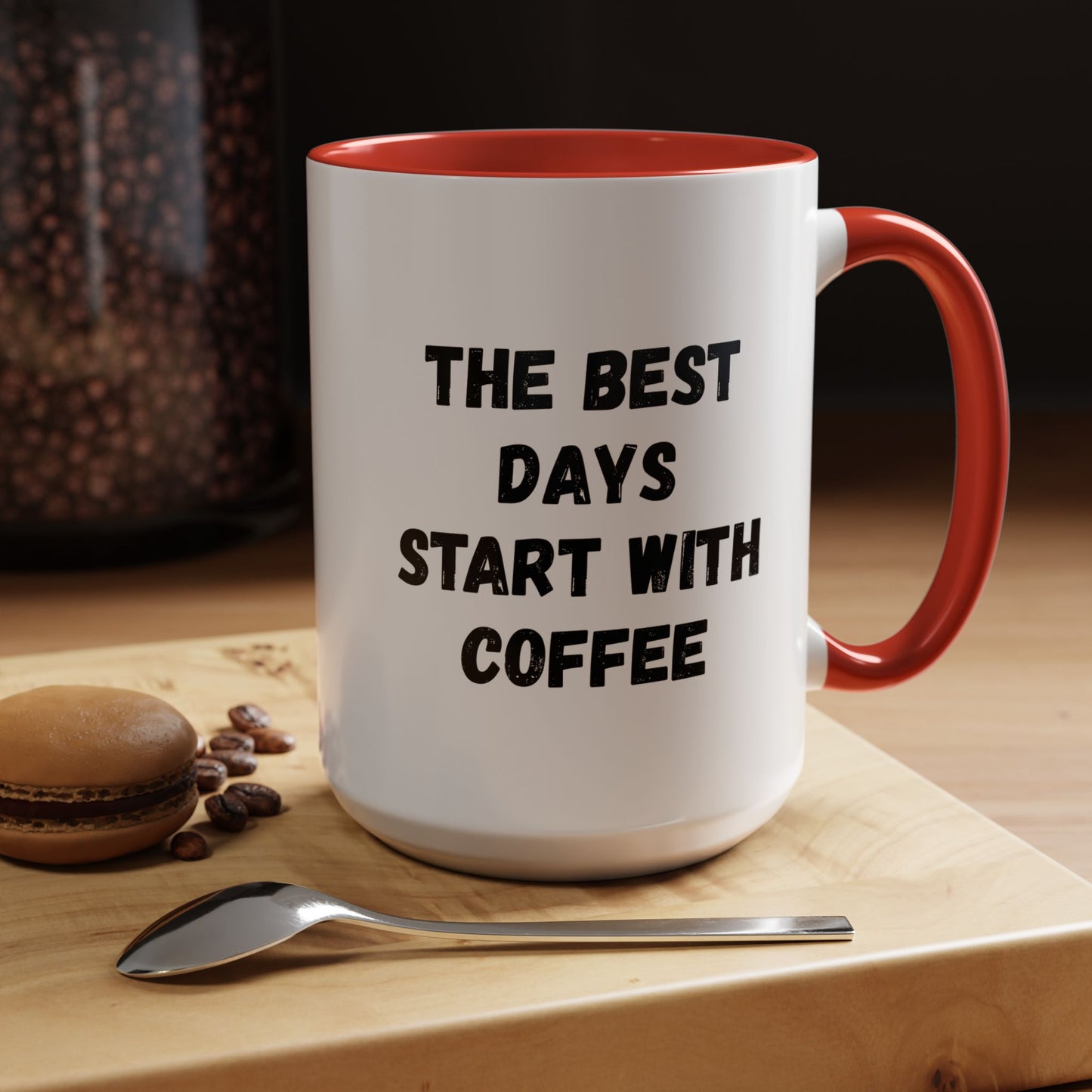 Inspirational Coffee Mug - The Best Days Start With Coffee - Gift for Coffee Lovers, Office Decor, Kitchenware, Birthday Gift, Motivational