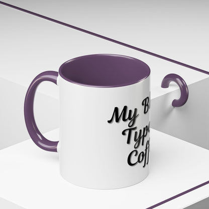 My Blood Type is Coffee Accent Mug - Perfect Gift for Coffee Lovers - TRV