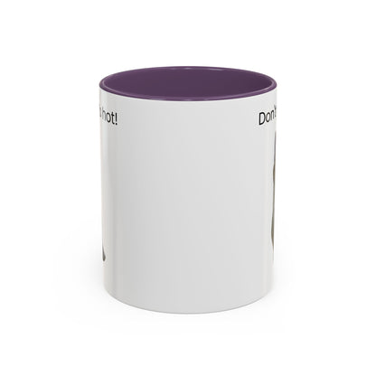 Cute Cat Coffee Mug - "Don't Rush, It's Hot!" - TRV