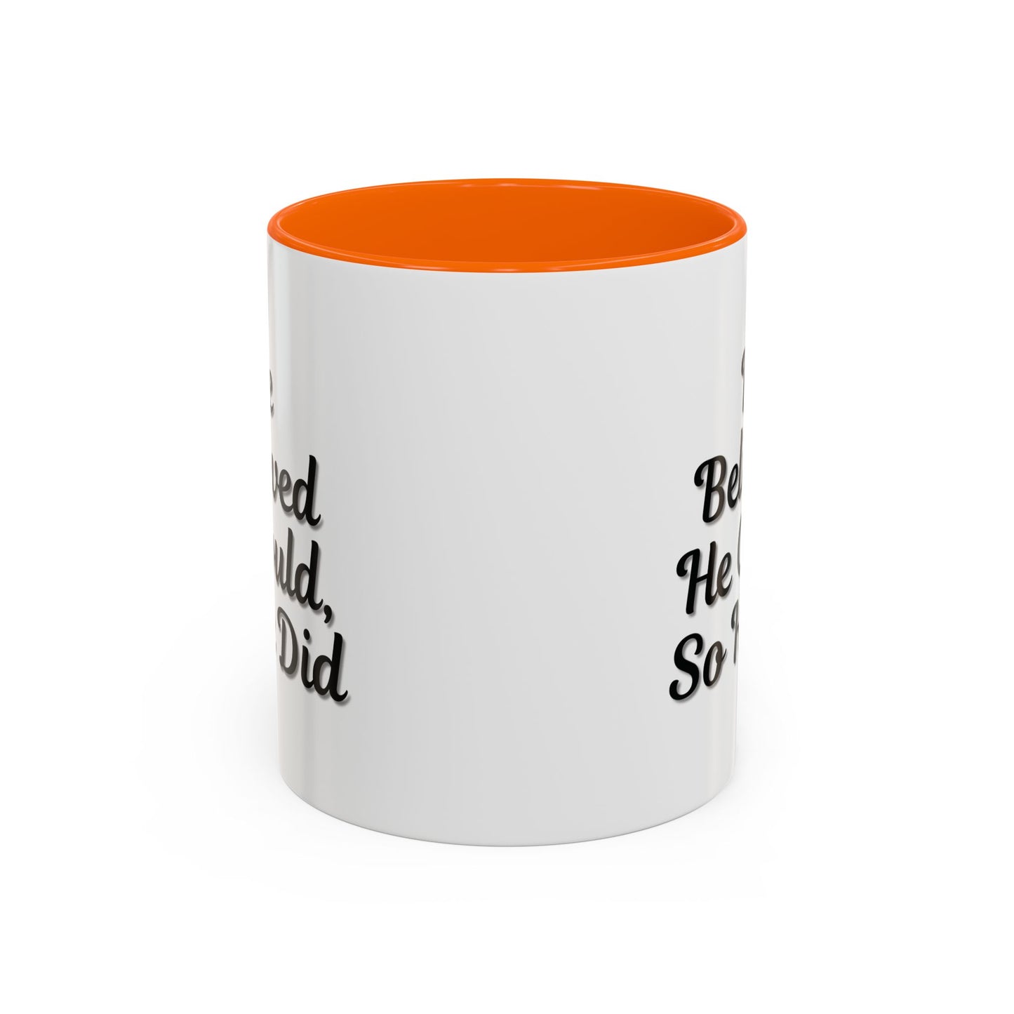 Motivational Accent Mug - 'He Believed He Could, So He Did' - Inspirational Coffee Cup, Gift for Him, Gift for Her, Office Decor, Positive