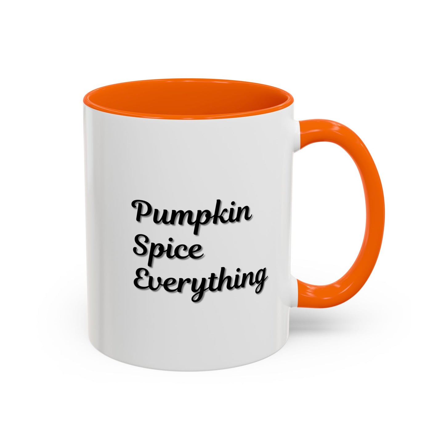 Pumpkin Spice Everything Accent Coffee Mug — Fall Seasonal 11/15oz