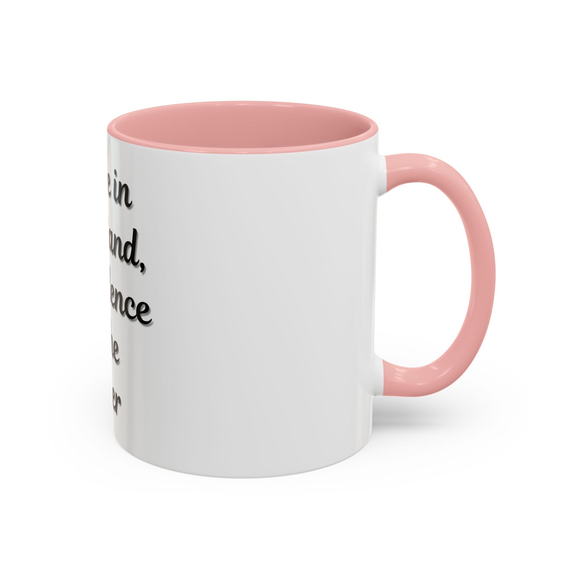 Inspirational Coffee Mug - "Coffee in One Hand, Confidence in the Other" - TRV