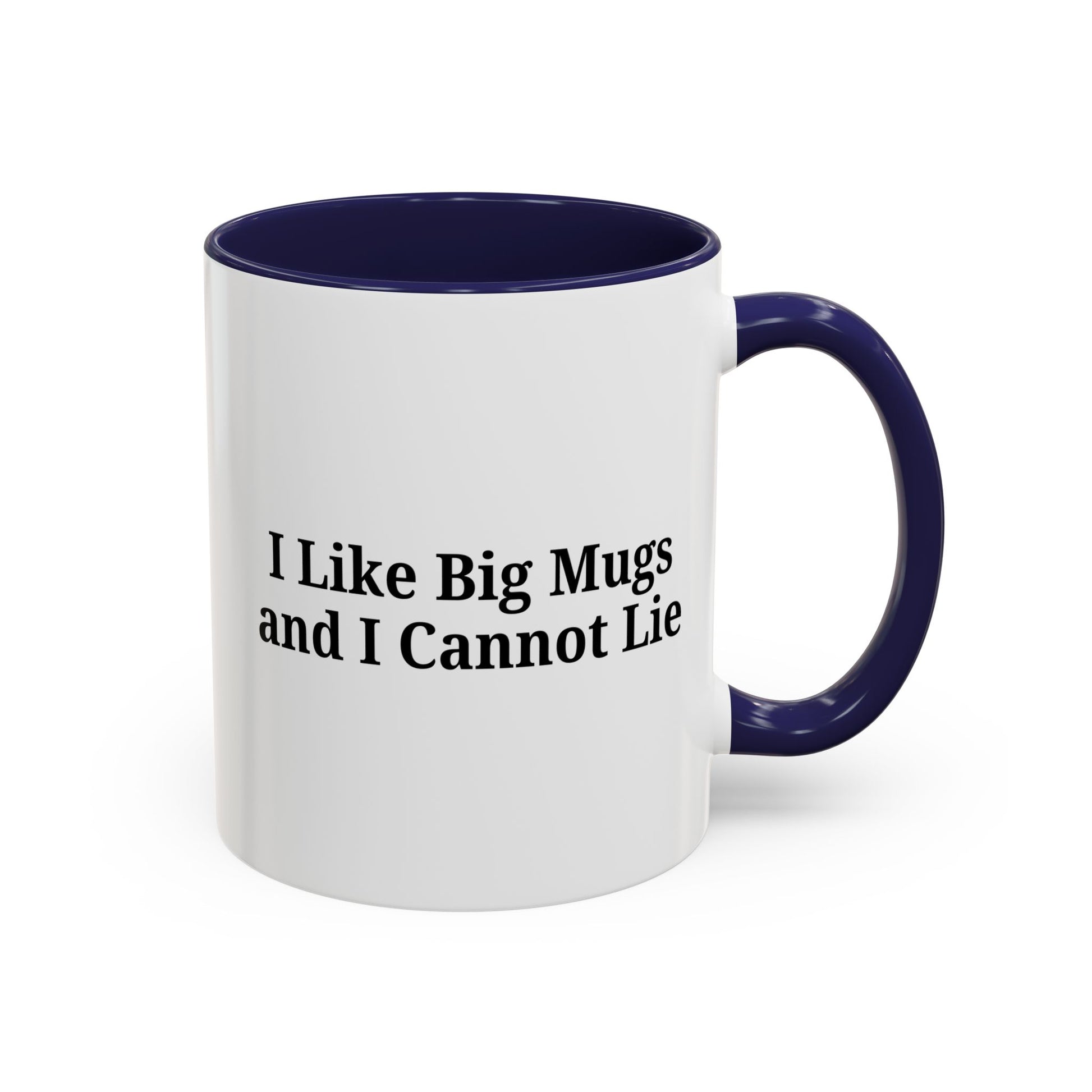 Funny Coffee Mug, I Like Big Mugs and I Cannot Lie, Gift for Coffee Lovers, Humor Mug, Birthday Gift, Office Decor - TRV