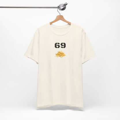 Funny 69 And French Fries Graphic Tee, Casual Humor Shirt, Cute Gift, Stylish Graphic Top, Unisex Quirky T-Shirt, Everyday Wear