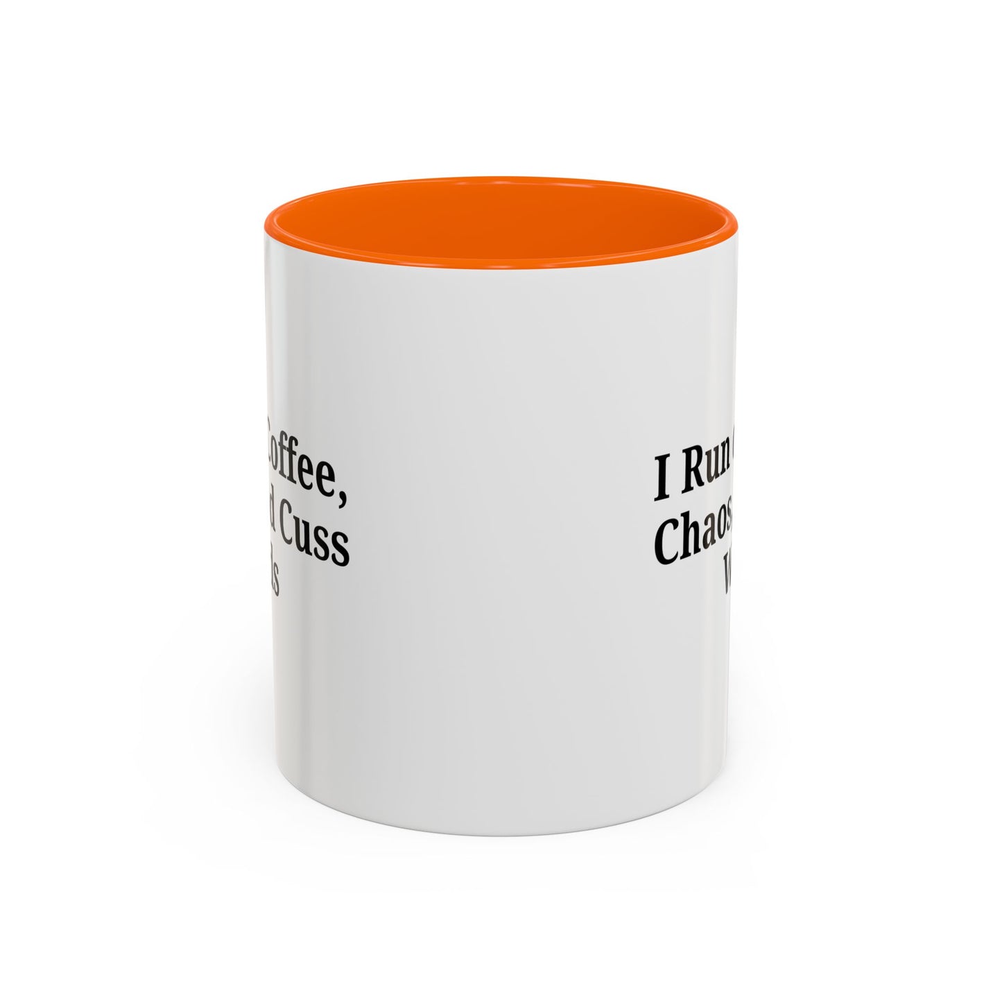 Funny Black Accent Coffee Mug - "I Run on Coffee, Chaos, and Cuss Words" - Ideal Gift for Coffee Lovers - TRV
