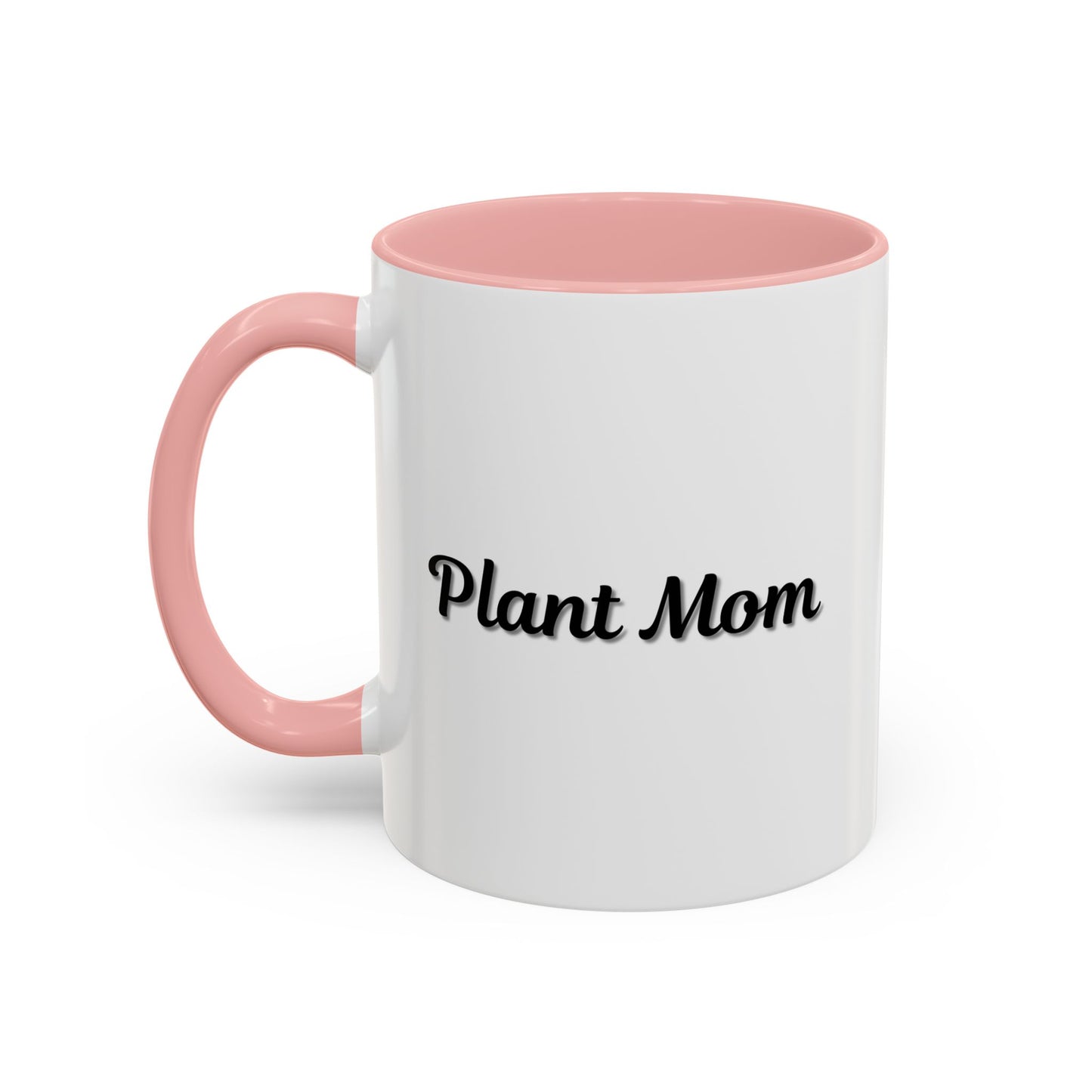 Plant Mom Coffee Mug - 11oz & 15oz Accent Mug for Gardening Enthusiasts
