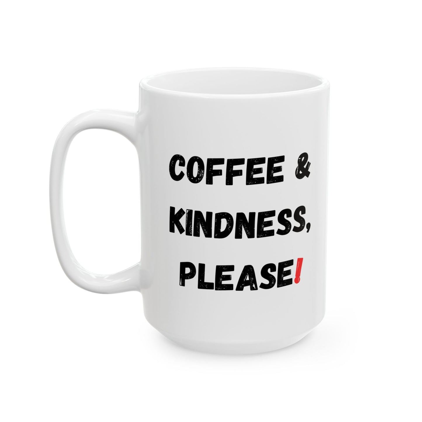 Inspirational Coffee Mug - 'Coffee & Kindness, Please!' - Perfect Gift for Friends & Family - TRV