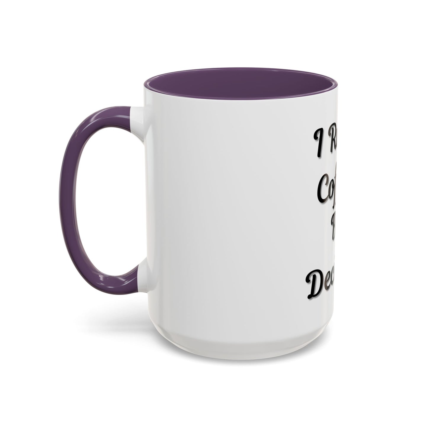 Funny Coffee Mug - "I Run on Coffee & Bad Decisions" - Perfect Gift for Coffee Lovers - TRV