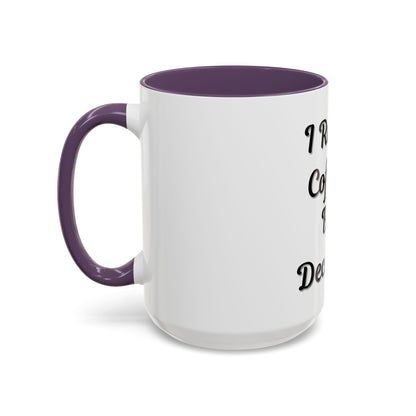 Funny Coffee Mug - "I Run on Coffee & Bad Decisions" - Perfect Gift for Coffee Lovers - TRV
