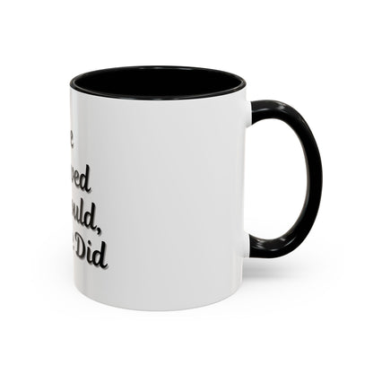 Inspiring Accent Coffee Mug - 'She Believed She Could, So She Did' - 11oz & 15oz - TRV