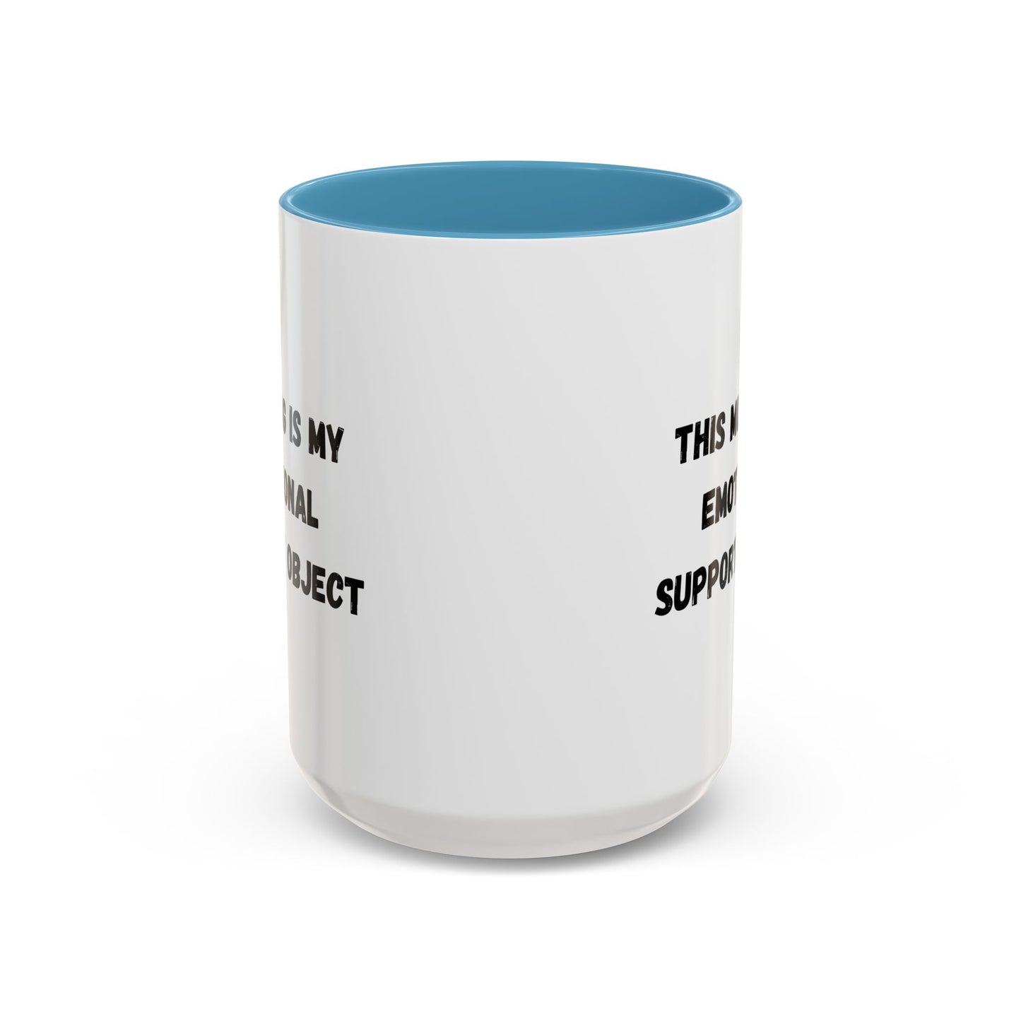 Emotional Support Coffee Mug - 11oz & 15oz - TRV