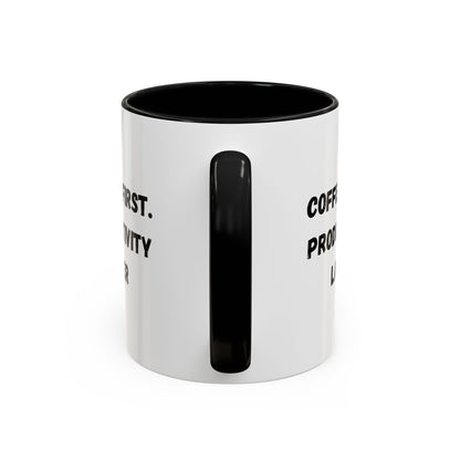 Coffee First Productivity Later Mug - Fun Office Gift, Motivational Coffee Cup, Black Handle Mug, Home Office Decor, Thoughtful Gift