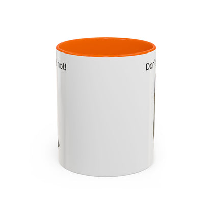 Cute Cat Coffee Mug - "Don't Rush, It's Hot!" - TRV
