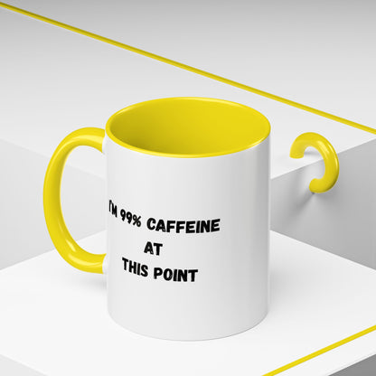 I'm 99% Caffeine Coffee Mug - Funny Gift for Coffee Lovers, Black Accent Mug, Office Humor, Caffeine Addict, Birthday Gift