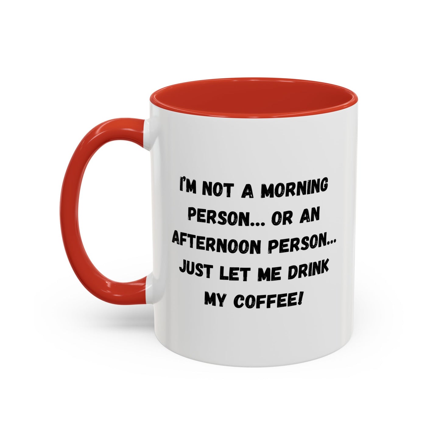 Funny Coffee Mug for Night Owls, I'm Not a Morning Person Mug, Gift for Coffee Lovers, Unique Drinkware, Humor Mug