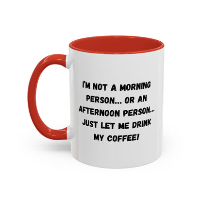 Funny Coffee Mug for Night Owls, I'm Not a Morning Person Mug, Gift for Coffee Lovers, Unique Drinkware, Humor Mug