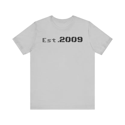 Established 2009 Unisex Tee - Casual Wear, Birthday Gift, Graduation Outfit, Anniversary Shirt, Personalized Fashion - TRV