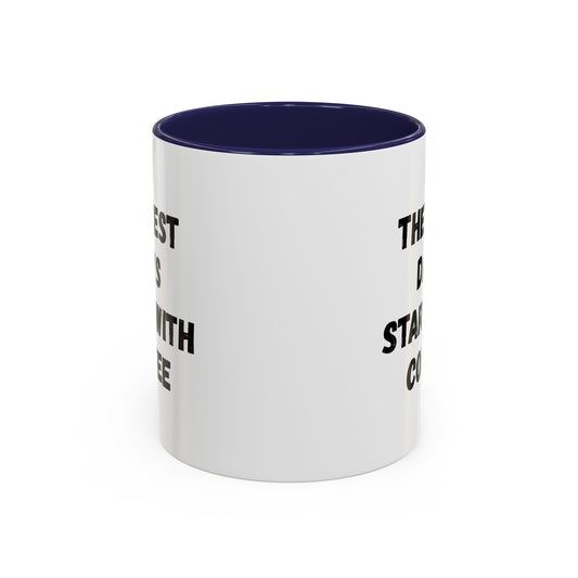 Inspirational Coffee Mug - The Best Days Start With Coffee - Gift for Coffee Lovers, Office Decor, Kitchenware, Birthday Gift, Motivational