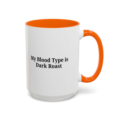 Funny Dark Roast Coffee Mug - Perfect Gift for Coffee Lovers, Unique Office Mug, Humorous Drinkware, Black Accent Mug, Personalized Kitchen