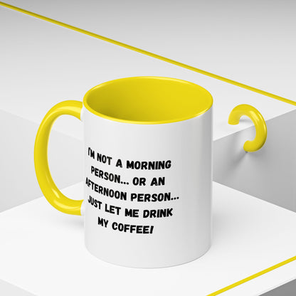 Funny Coffee Mug for Night Owls, I'm Not a Morning Person Mug, Gift for Coffee Lovers, Unique Drinkware, Humor Mug