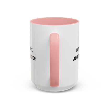 Coffee First, Adulthood Later Mug - Funny Accent Coffee Cup for Adults - TRV