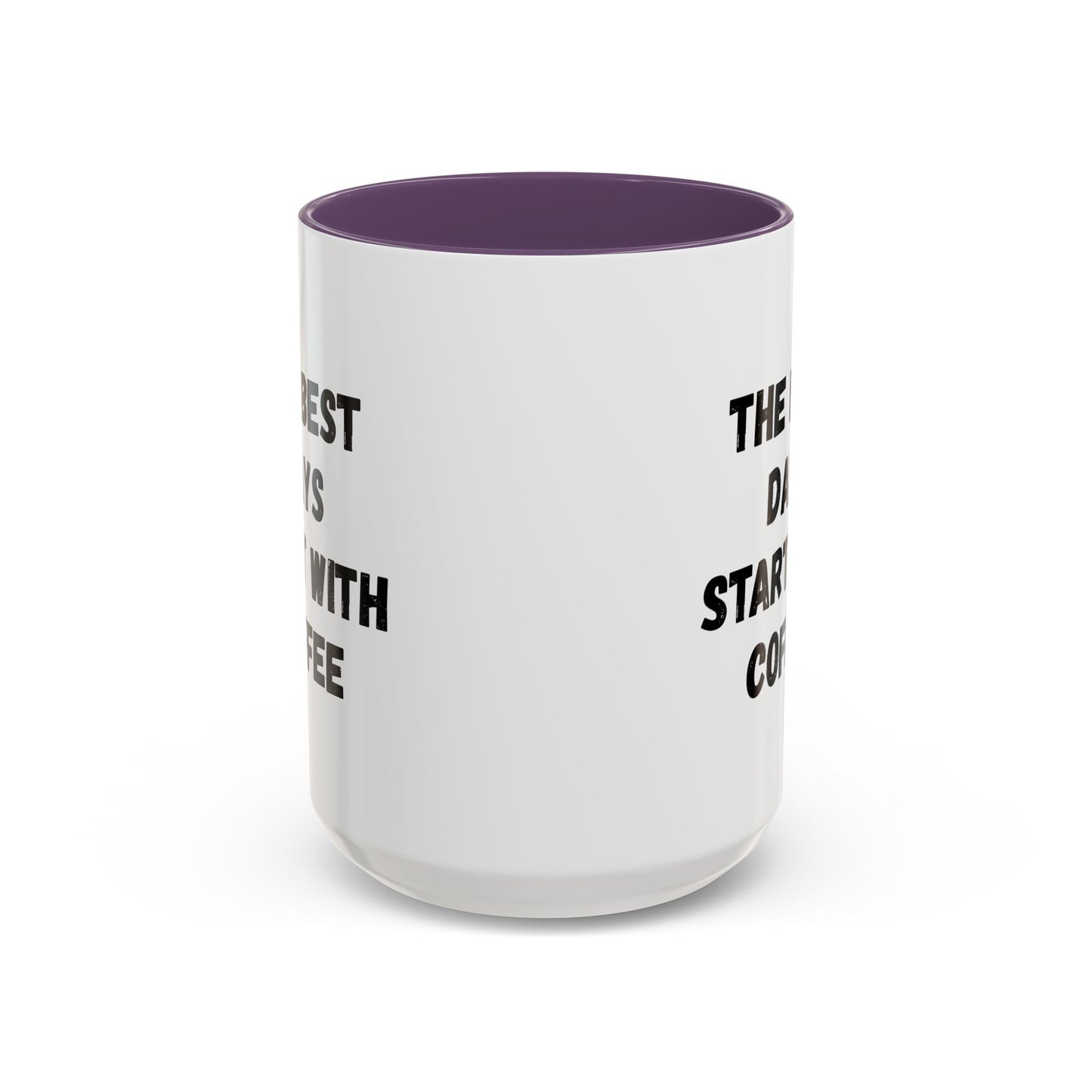 Inspirational Coffee Mug - The Best Days Start With Coffee - Gift for Coffee Lovers, Office Decor, Kitchenware, Birthday Gift, Motivational