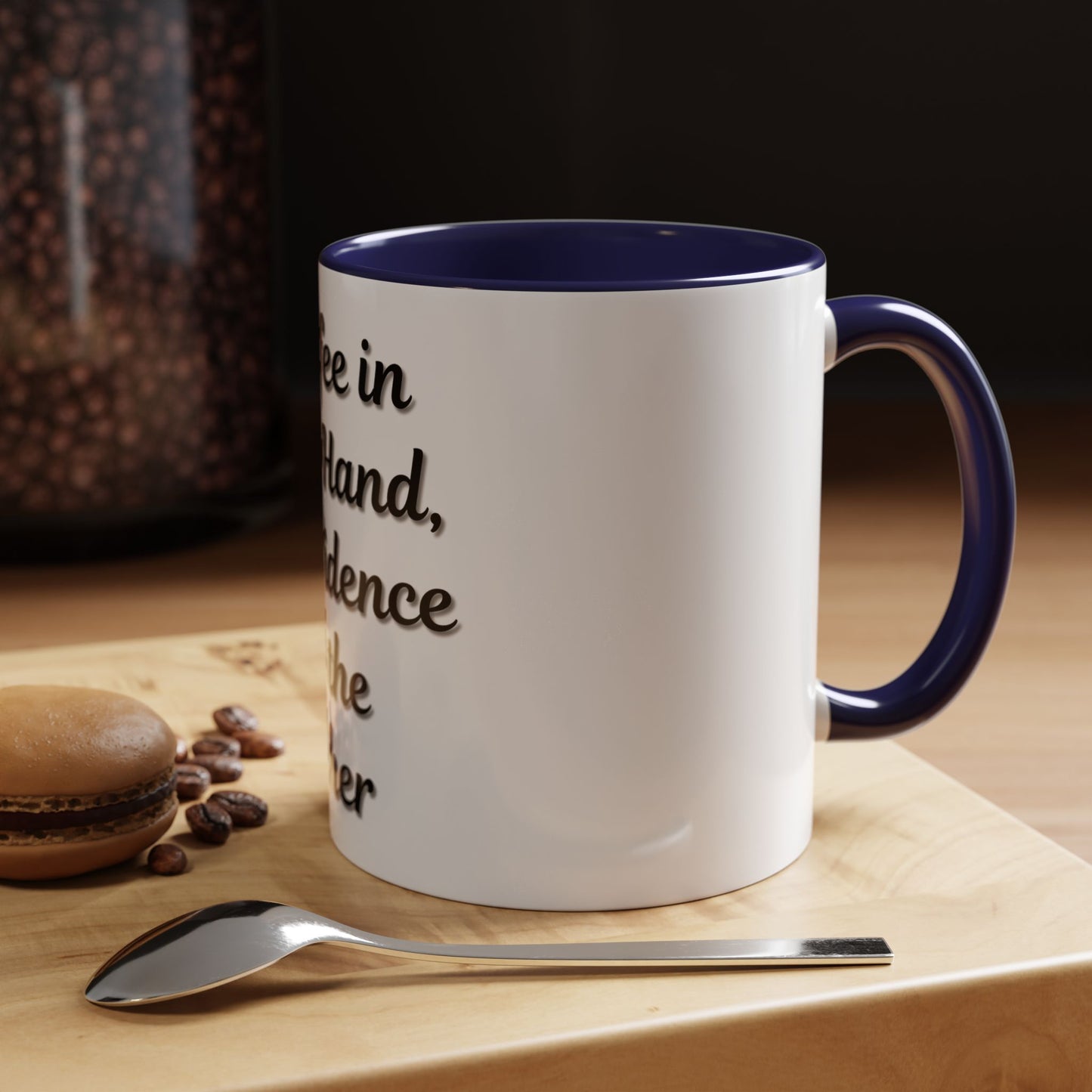 Inspirational Coffee Mug - "Coffee in One Hand, Confidence in the Other" - TRV