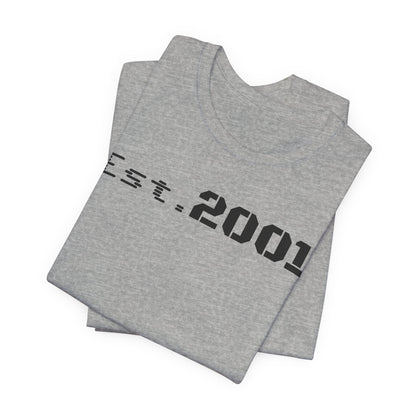 Est. 2001 Unisex Tee - Timeless Casual Wear, Birthday Gift, Nostalgic Fashion, Everyday Comfort, Trendy Streetwear