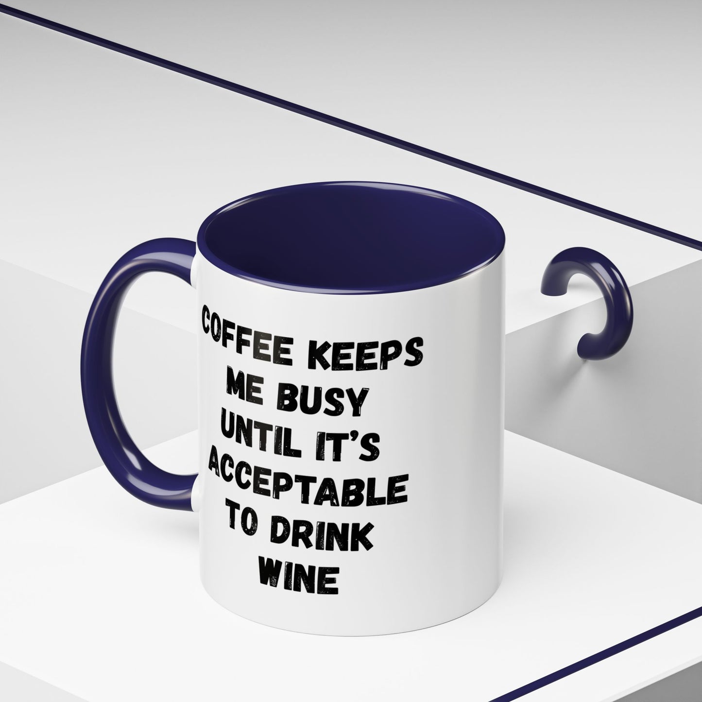 Funny Coffee Mug - "Coffee Keeps Me Busy Until It's Acceptable to Drink Wine" - Great for Mornings, Gifts, Office, Relaxation, Home