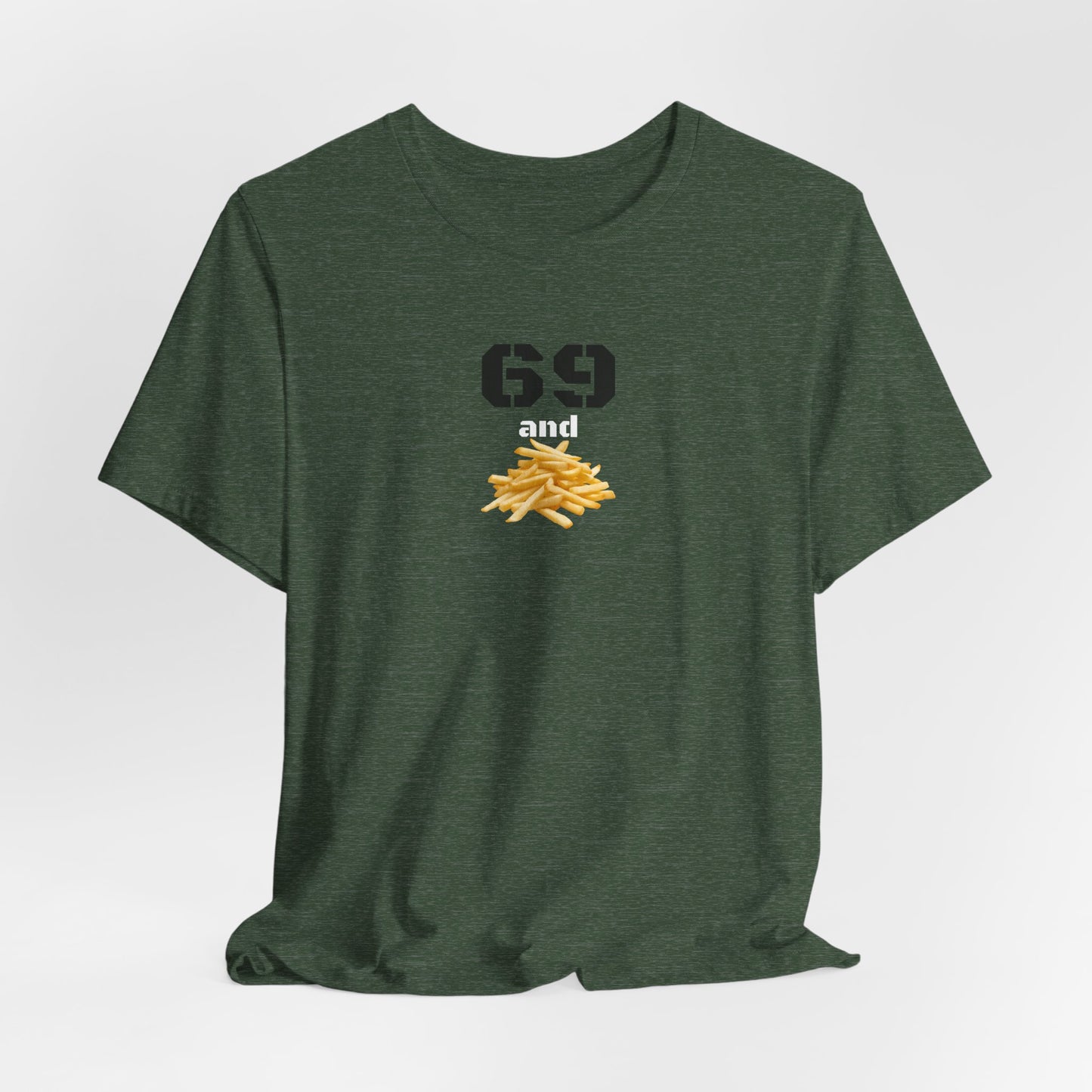 Funny 69 And French Fries Graphic Tee, Casual Humor Shirt, Cute Gift, Stylish Graphic Top, Unisex Quirky T-Shirt, Everyday Wear