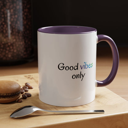 Good Vibes Only Accent Coffee Mug - Positive Energy 11 & 15oz Cup for Happiness, Inspirational Gift, Morning Motivation, Ceramic Tea Cup,