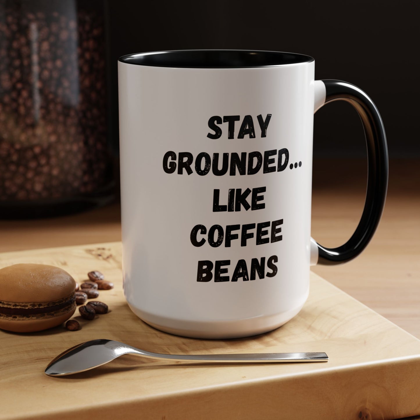 Grounded Coffee Mug, Inspirational Coffee Cup, Motivational Drinkware, Gift for Coffee Lovers, Funny Coffee Mug