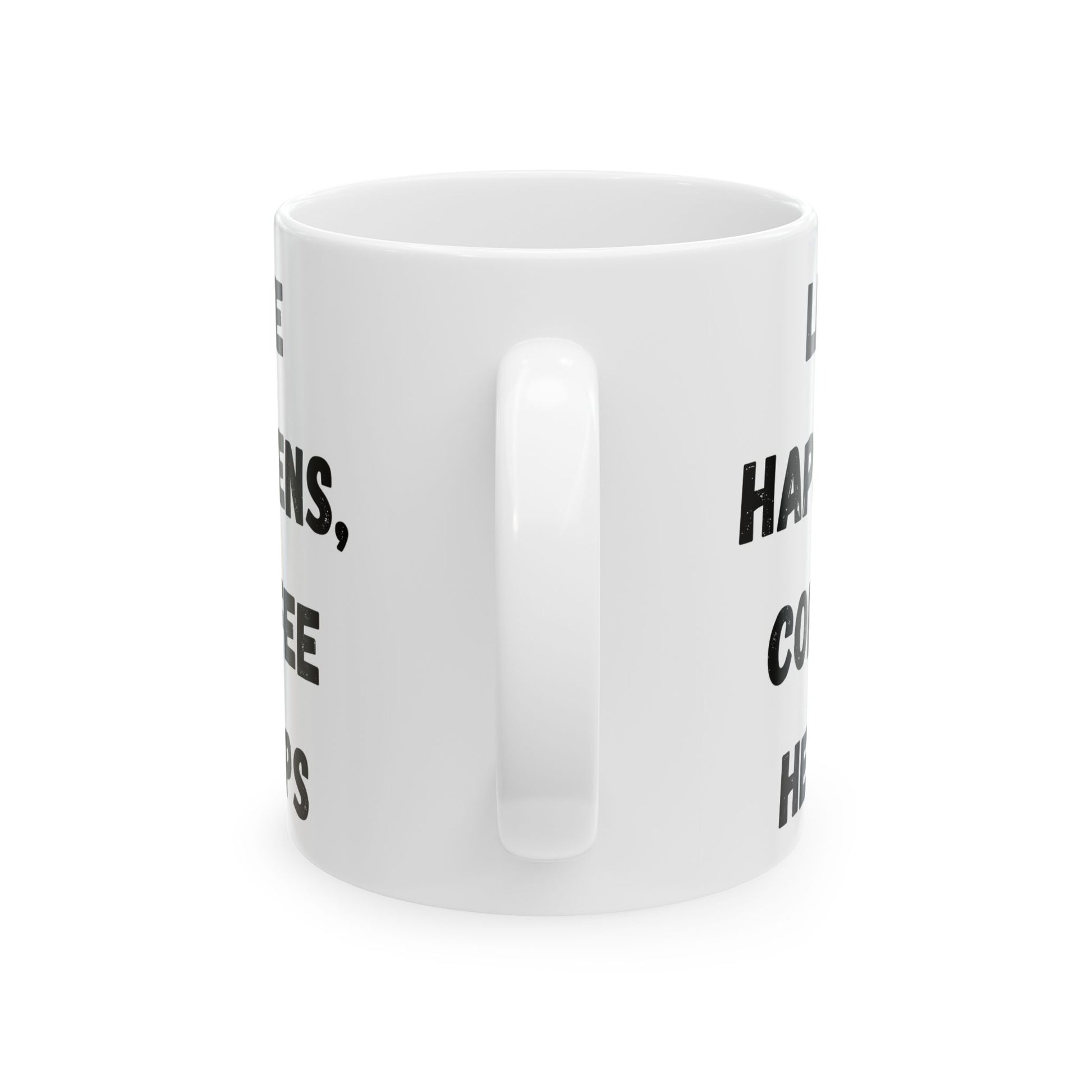 Inspirational Ceramic Mug - 11oz & 15oz - Perfect Gift for Coffee Lovers - TRV