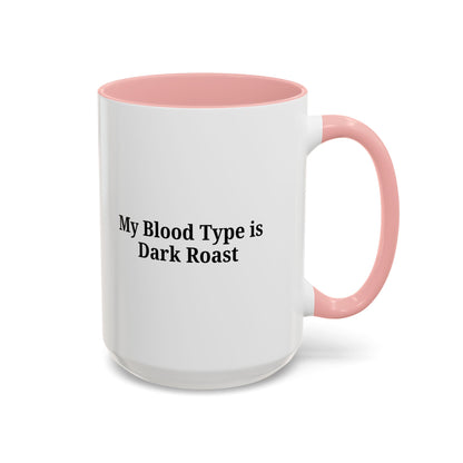 Funny Dark Roast Coffee Mug - Perfect Gift for Coffee Lovers, Unique Office Mug, Humorous Drinkware, Black Accent Mug, Personalized Kitchen