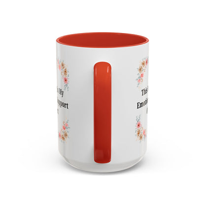 Floral Emotional Support Coffee Mug - Perfect Gift for Self-Care - TRV